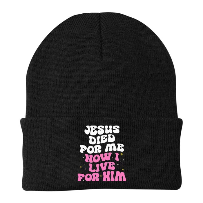 Jesus Died For Me Now I Live For Him Christian Romans 510 Knit Cap Winter Beanie