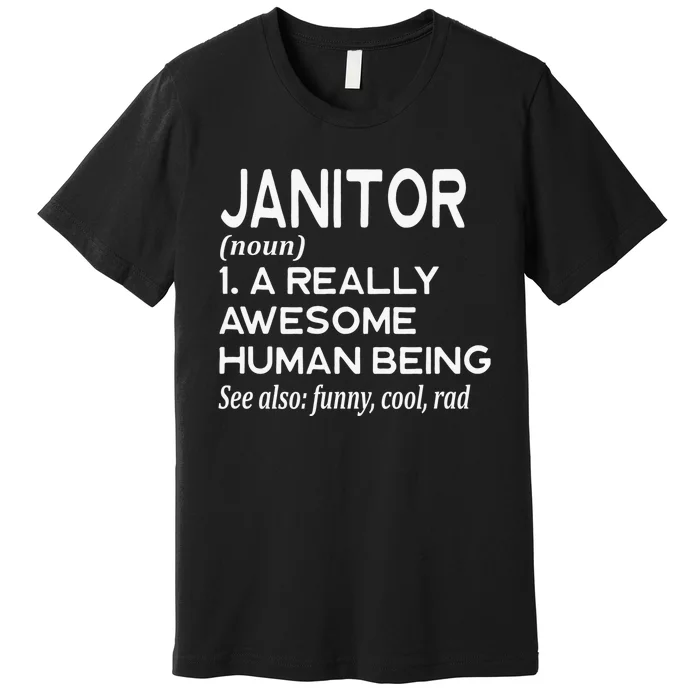 Janitor Definition Funny Janitorial Cleaning Repairing Premium T-Shirt