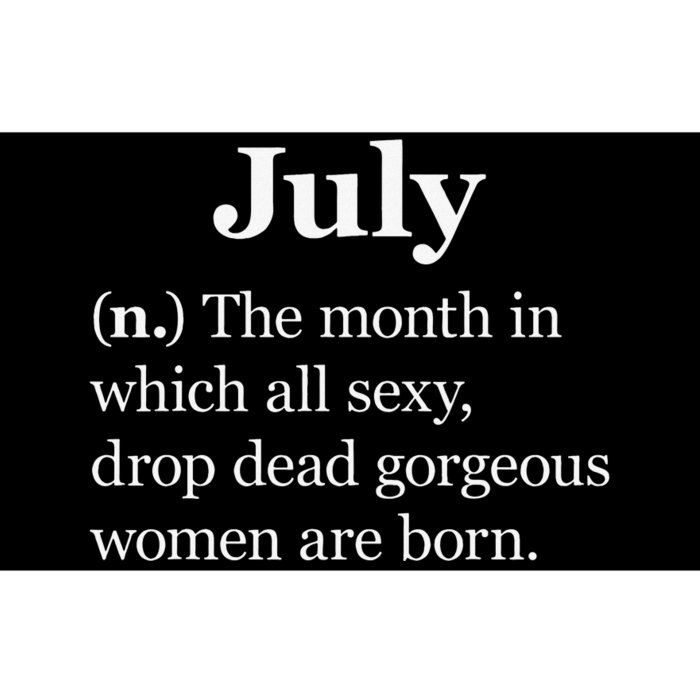 July Definition Funny Gift For Wo Born In July Bumper Sticker