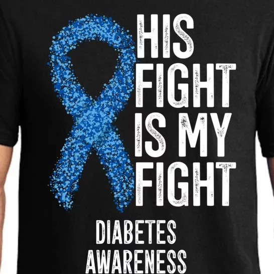 Juvenile Diabetes His Fight Is My Fight Diabetes Awareness Gift Pajama Set