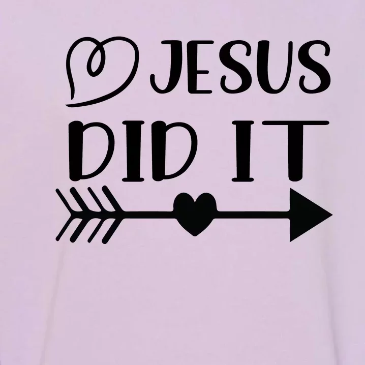 Jesus Did It Inspirational Graphic Garment-Dyed Sweatshirt