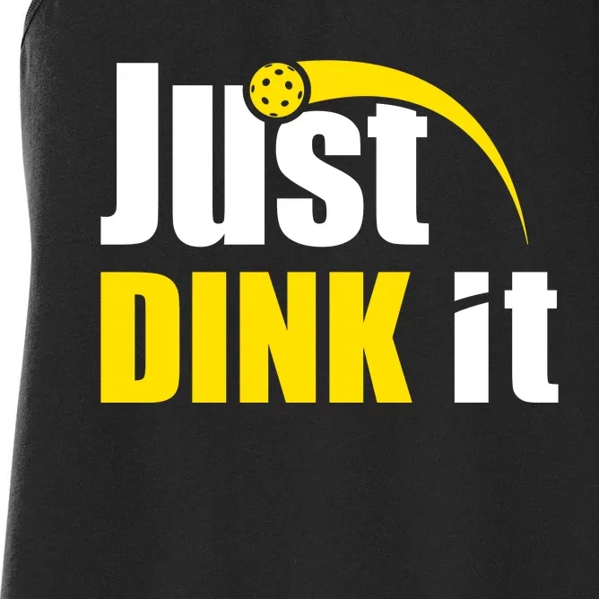 Just Dink It Funny Pickleball Play Pickle Ball Women's Racerback Tank