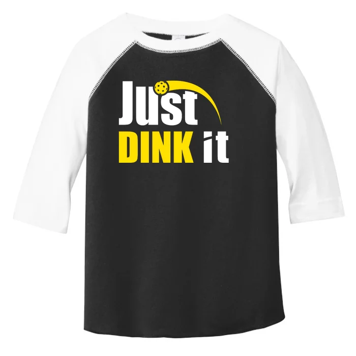 Just Dink It Funny Pickleball Play Pickle Ball Toddler Fine Jersey T-Shirt