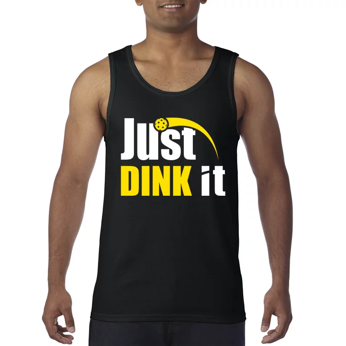 Just Dink It Funny Pickleball Play Pickle Ball Tank Top