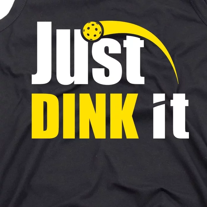 Just Dink It Funny Pickleball Play Pickle Ball Tank Top