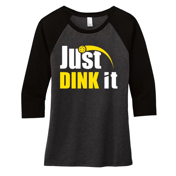 Just Dink It Funny Pickleball Play Pickle Ball Women's Tri-Blend 3/4-Sleeve Raglan Shirt