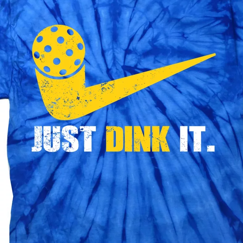 Just Dink It Pickleball Funny Pickleball Player Dink Player Gift Tie-Dye T-Shirt