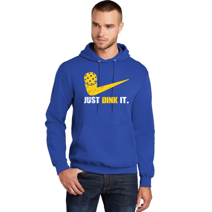 Just Dink It Pickleball Funny Pickleball Player Dink Player Gift Tall Hoodie