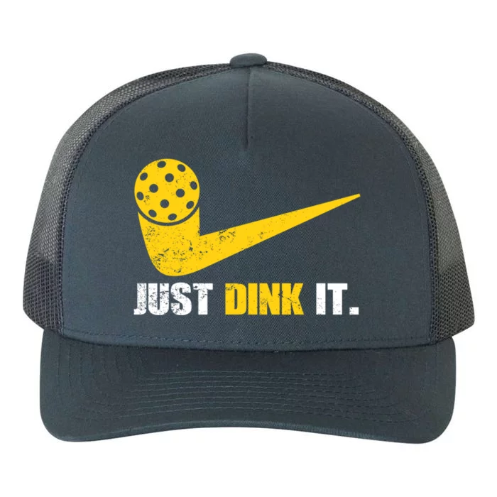 Just Dink It Pickleball Funny Pickleball Player Dink Player Gift Yupoong Adult 5-Panel Trucker Hat