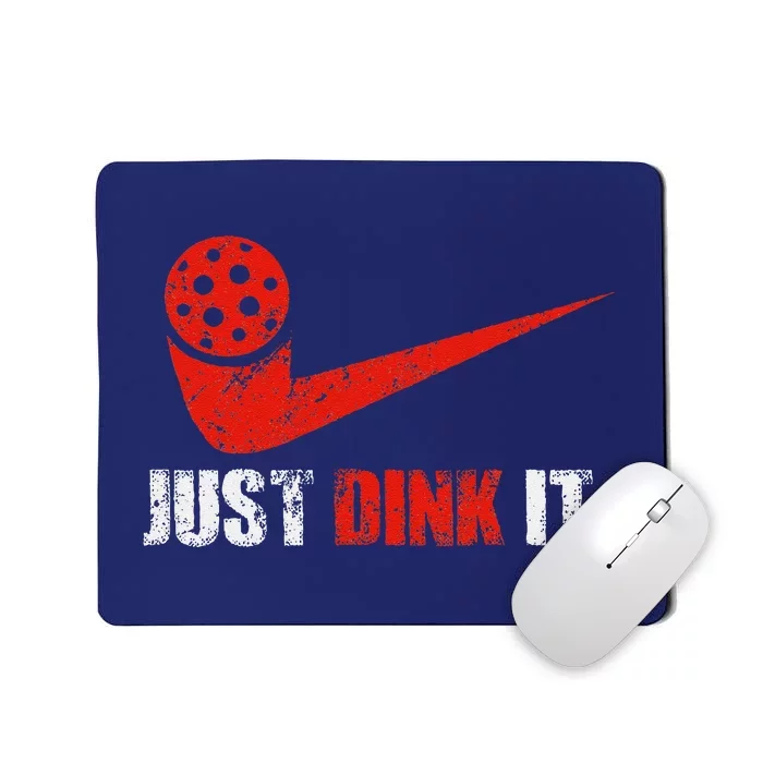 Just Dink It Pickleball Player Fan Gift Mousepad