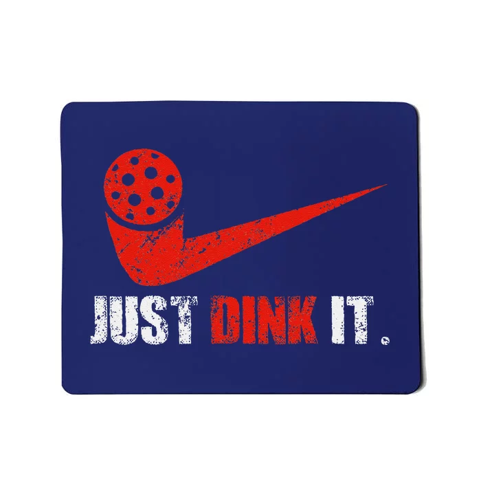 Just Dink It Pickleball Player Fan Gift Mousepad