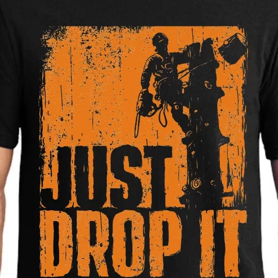 Just Drop It Arborist Tree Surgeon Lumberjack Wood Logger Pajama Set