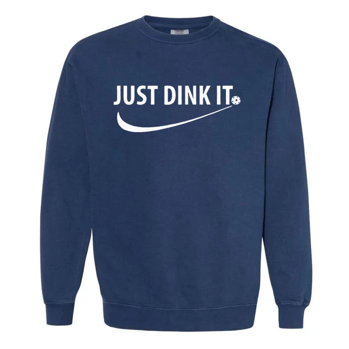 Just Dink It Pickleball Garment-Dyed Sweatshirt