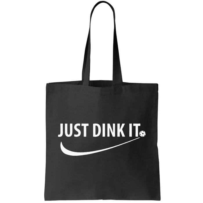 Just Dink It Pickleball Tote Bag