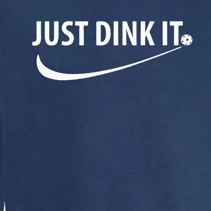 Just Dink It Pickleball Garment-Dyed Sweatshirt