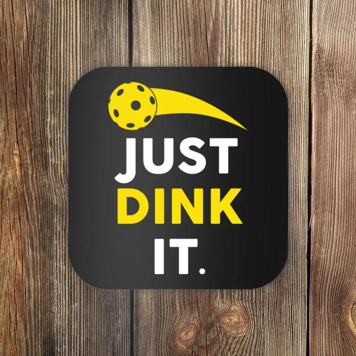 Just Dink It Funny Pickleball Coaster