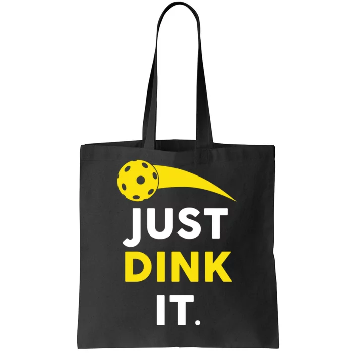 Just Dink It Funny Pickleball Tote Bag