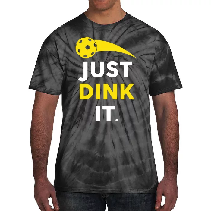 Just Dink It Funny Pickleball Tie-Dye T-Shirt