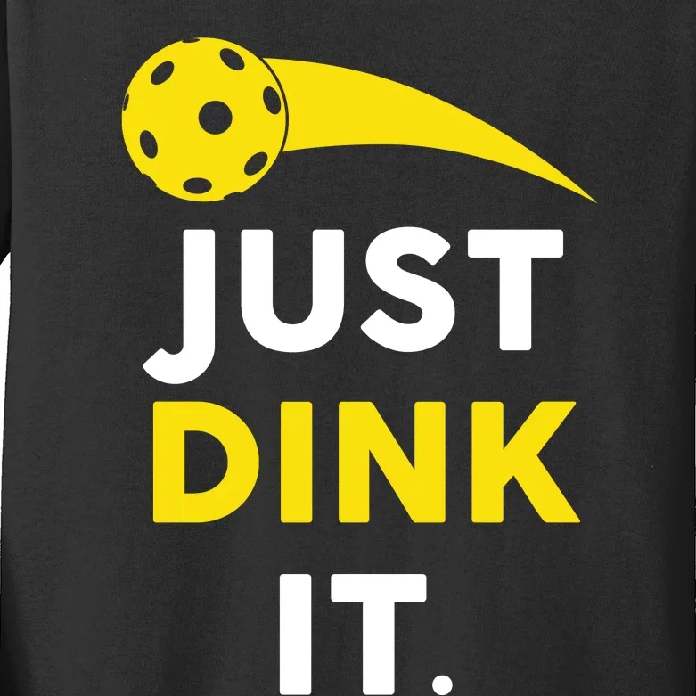 Just Dink It Funny Pickleball Kids Long Sleeve Shirt