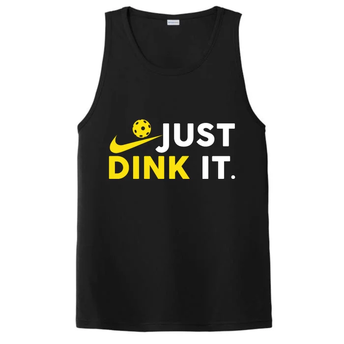 Just Dink It Funny Pickleball Play Pickle Ball Performance Tank