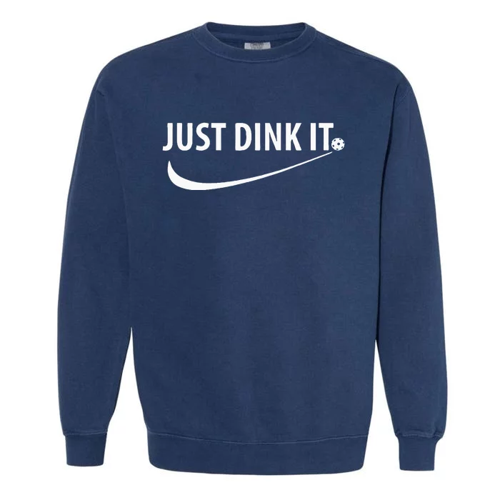 Just Dink It Pickleball Garment-Dyed Sweatshirt