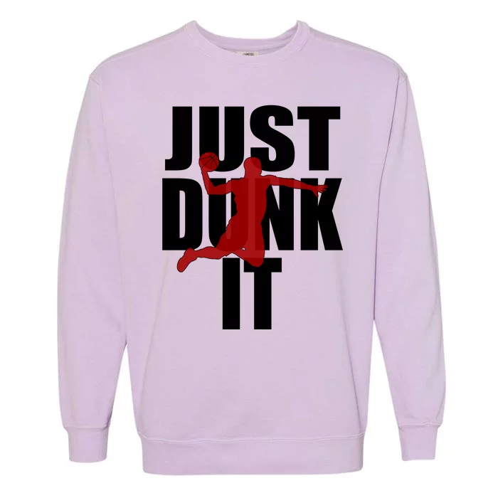 Just Dunk It Garment-Dyed Sweatshirt