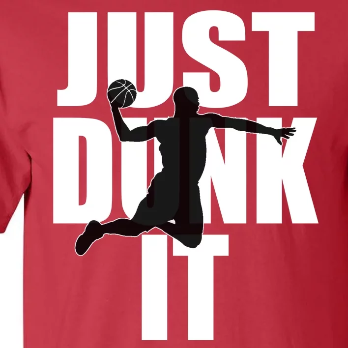 Just Dunk It Tall T-Shirt