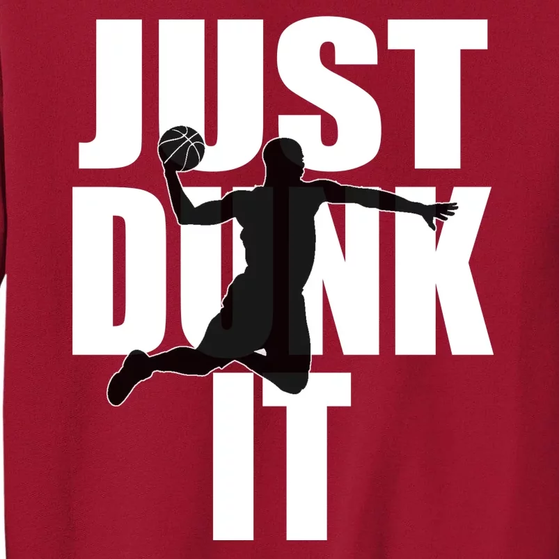 Just Dunk It Tall Sweatshirt