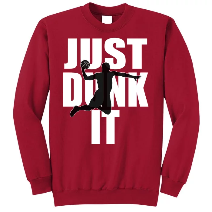 Just Dunk It Tall Sweatshirt