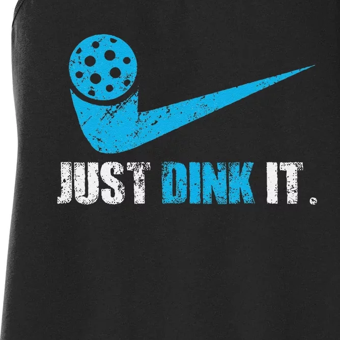 Just Dink It Pickleball Player Fan Gift Women's Racerback Tank