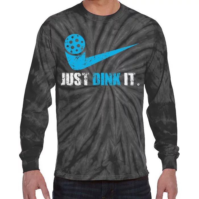 Just Dink It Pickleball Player Fan Gift Tie-Dye Long Sleeve Shirt