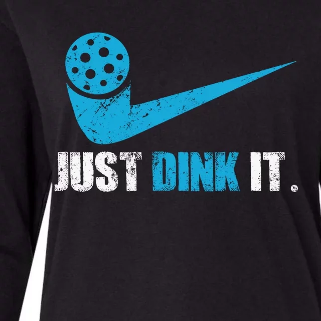 Just Dink It Pickleball Player Fan Gift Womens Cotton Relaxed Long Sleeve T-Shirt