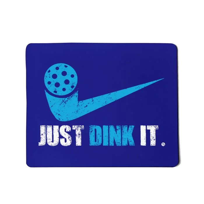 Just Dink It Pickleball Player Fan Gift Mousepad