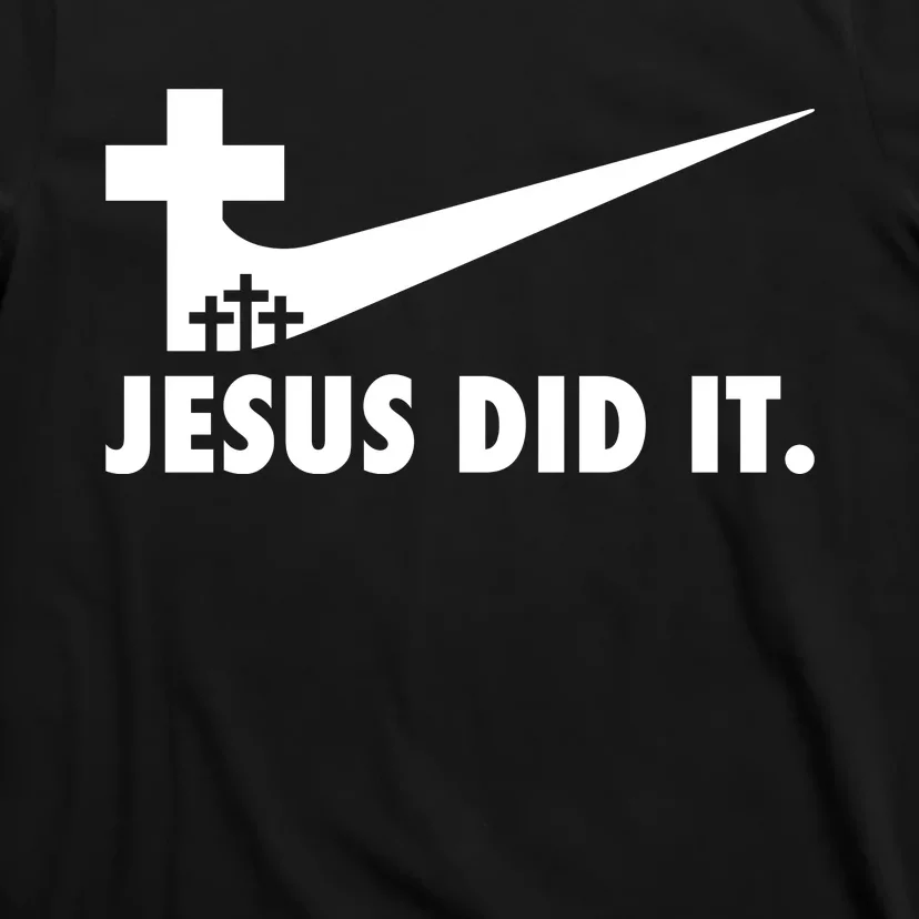 Jesus Did It Cross T-Shirt