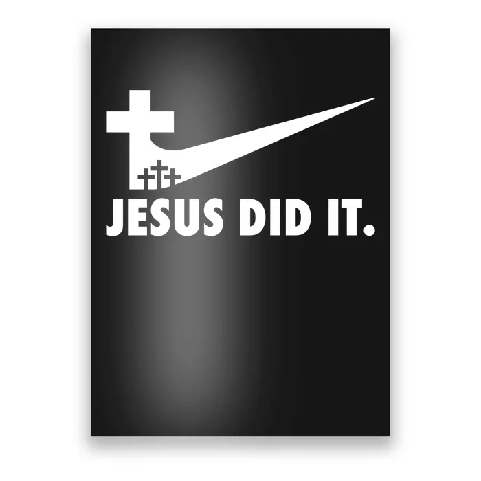 Jesus Did It Cross Poster