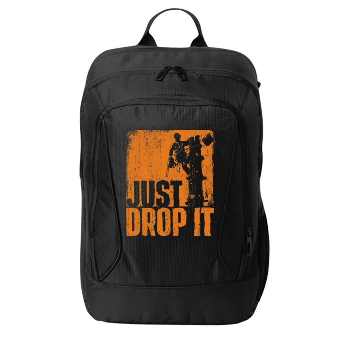 Just Drop It Arborist Tree Surgeon Lumberjack Wood Logger City Backpack