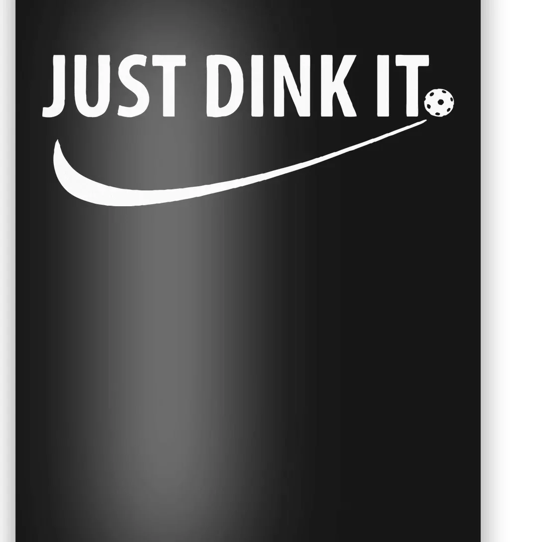 Just Dink It Pickleball Poster