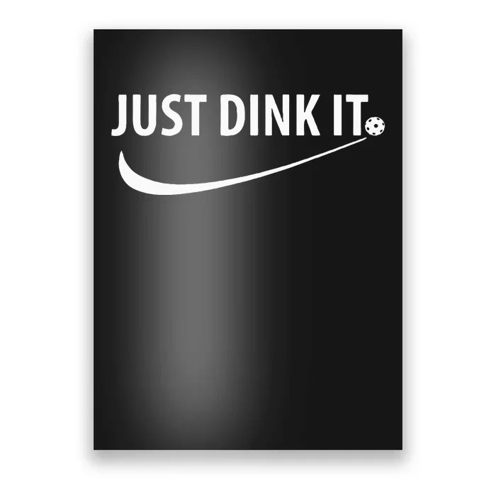 Just Dink It Pickleball Poster