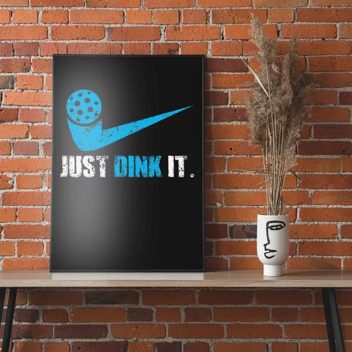 Just Dink It Pickleball Player Fan Gift Poster