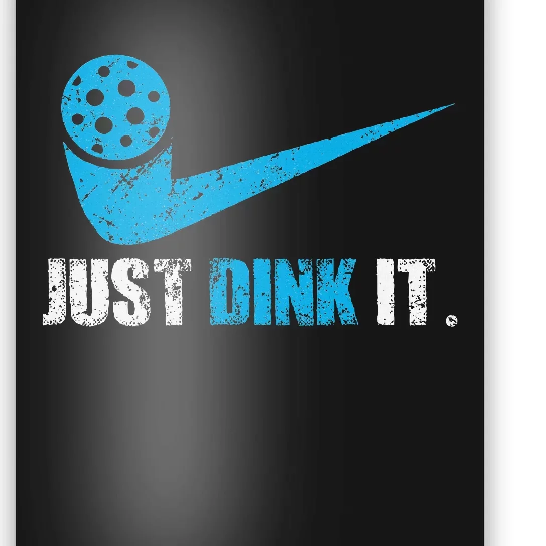 Just Dink It Pickleball Player Fan Gift Poster