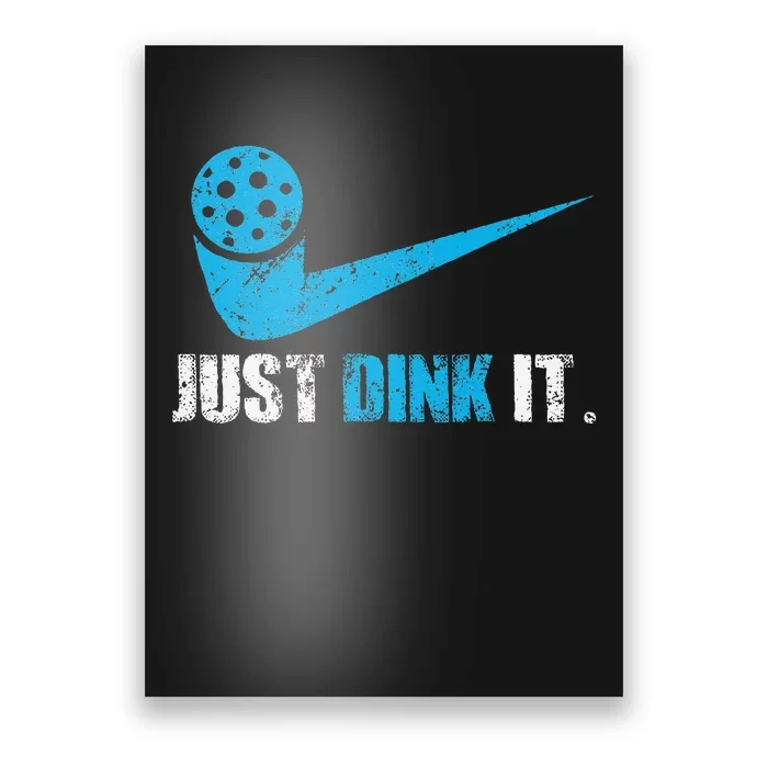 Just Dink It Pickleball Player Fan Gift Poster