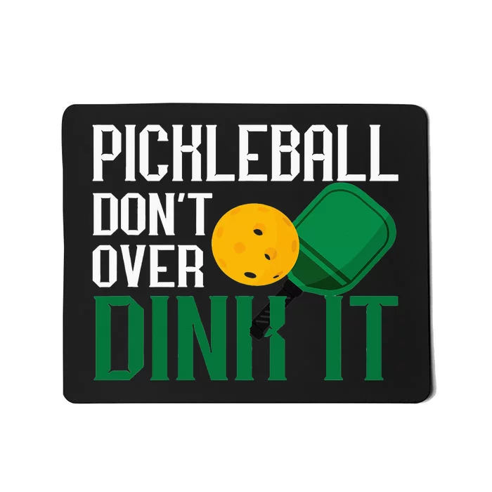 Just Dink It Pickleball Player Fan Gift Mousepad