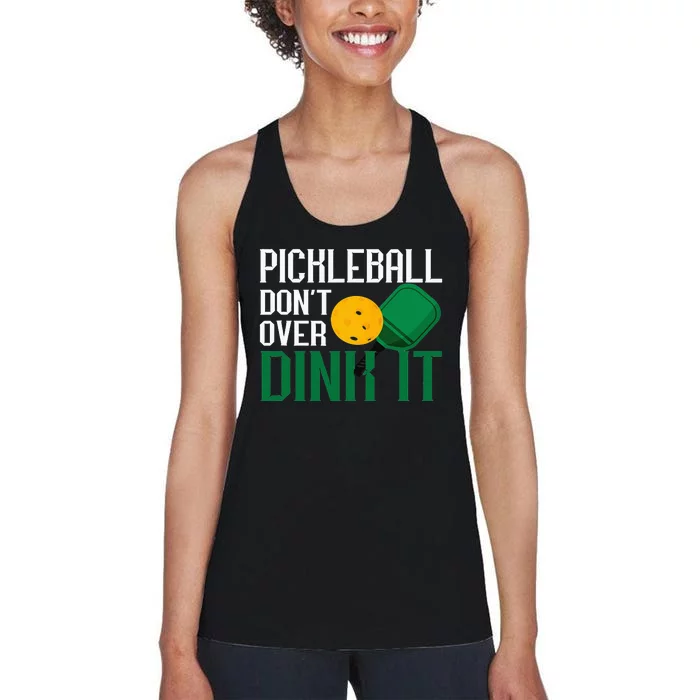 Just Dink It Pickleball Player Fan Gift Women's Racerback Tank