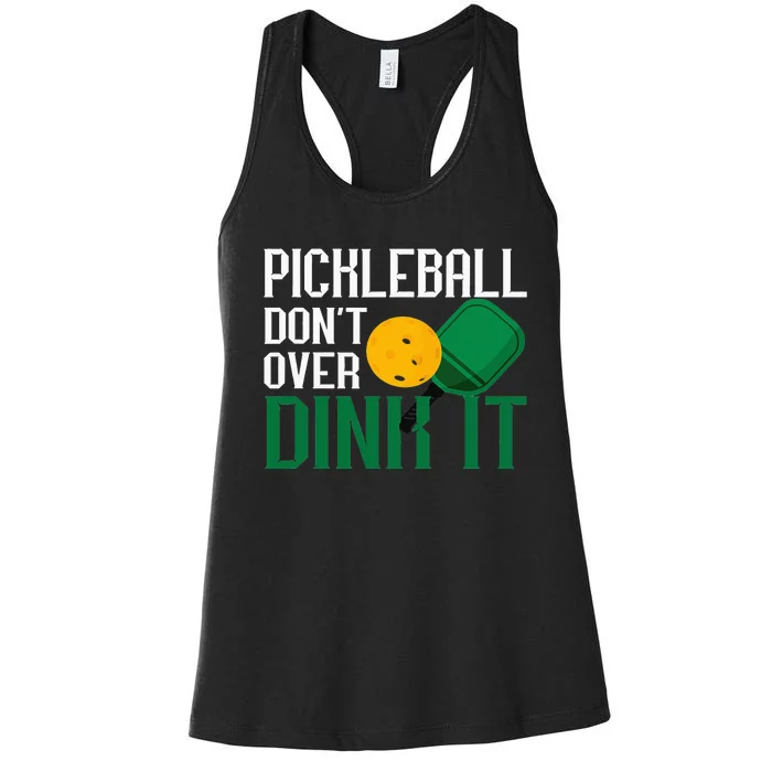 Just Dink It Pickleball Player Fan Gift Women's Racerback Tank