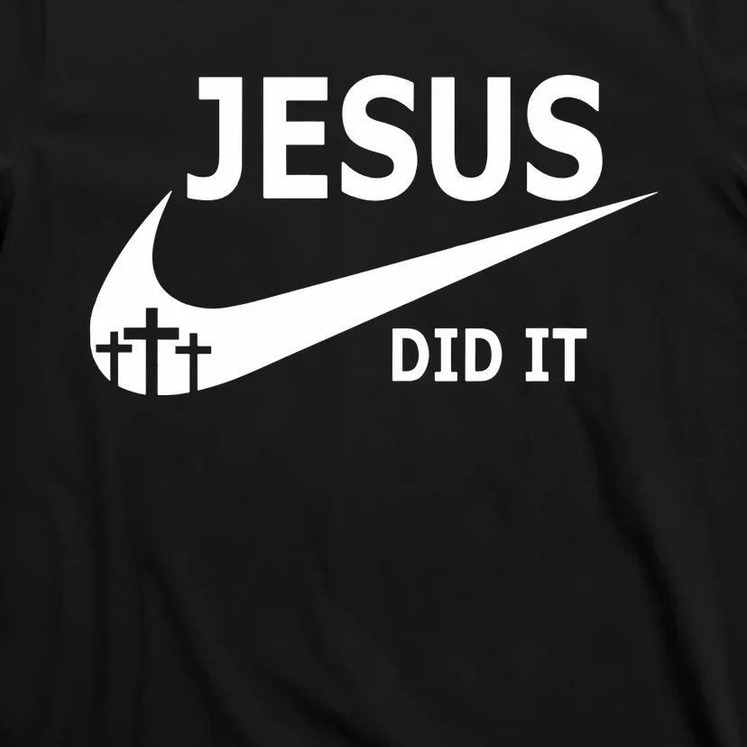 Jesus Did It Faith Cross Christian T-Shirt