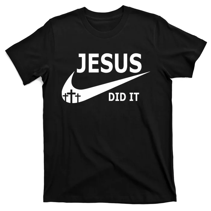 Jesus Did It Faith Cross Christian T-Shirt