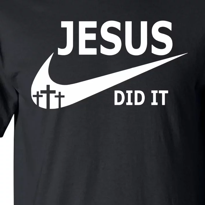 Jesus Did It Faith Cross Christian Tall T-Shirt