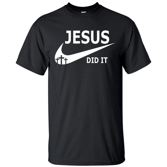 Jesus Did It Faith Cross Christian Tall T-Shirt