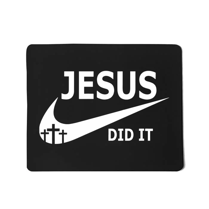 Jesus Did It Faith Cross Christian Mousepad