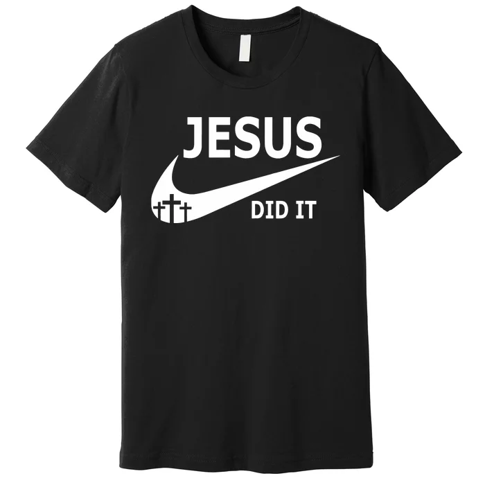 Jesus Did It Faith Cross Christian Premium T-Shirt